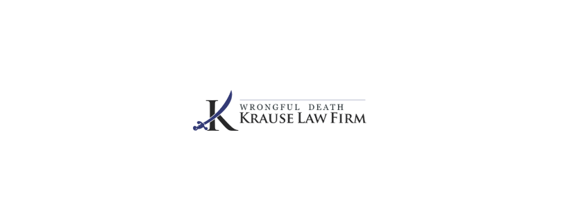 The Wrongful Death Krause Law Firm The Wrongful Death Krause Law Firm