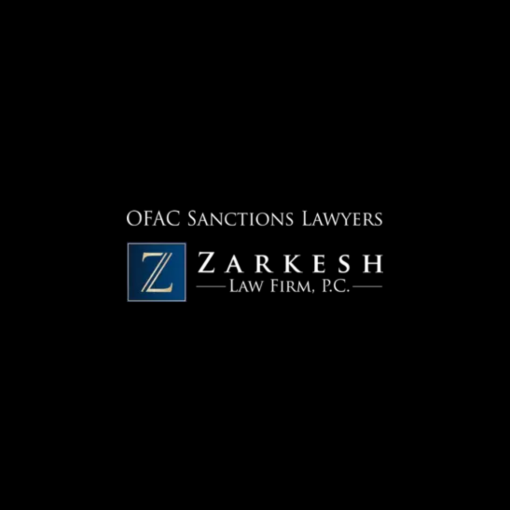 OFAC Sanctions Lawyers - Zarkesh Law Firm, P.C.